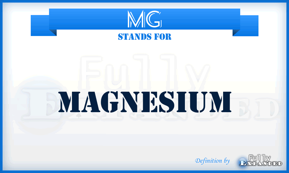MG - Magnesium