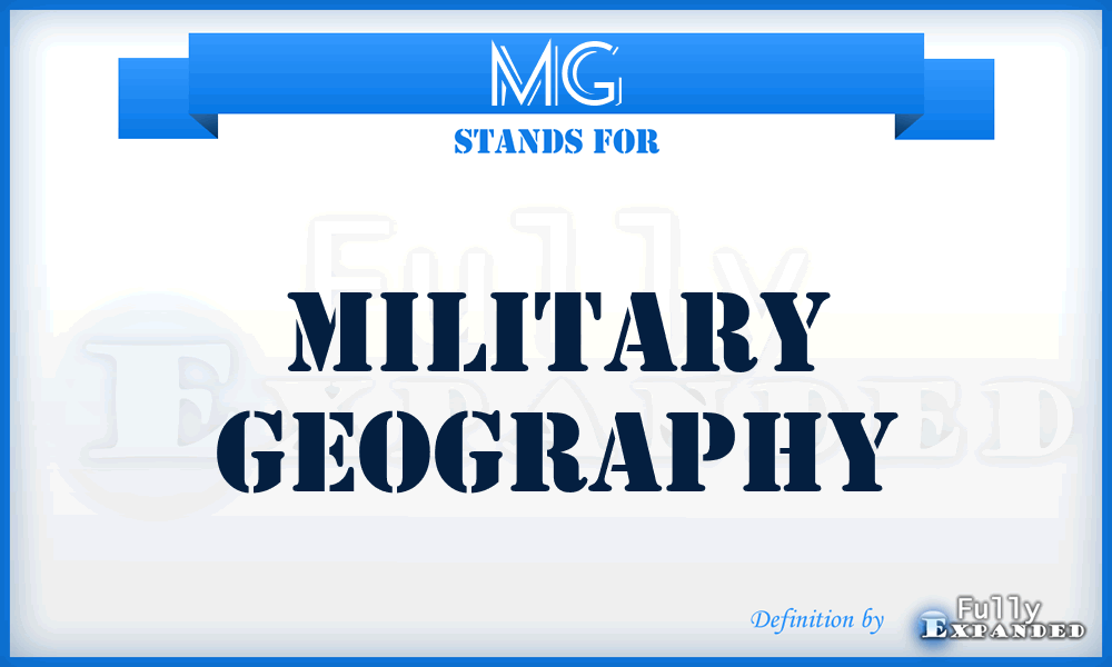 MG - Military Geography