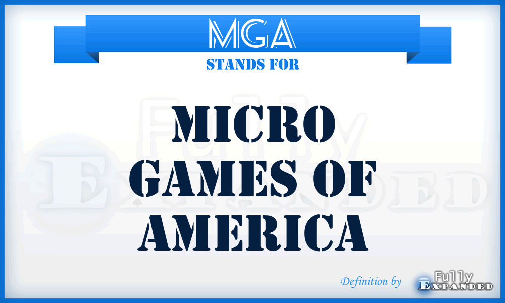 MGA - Micro Games of America