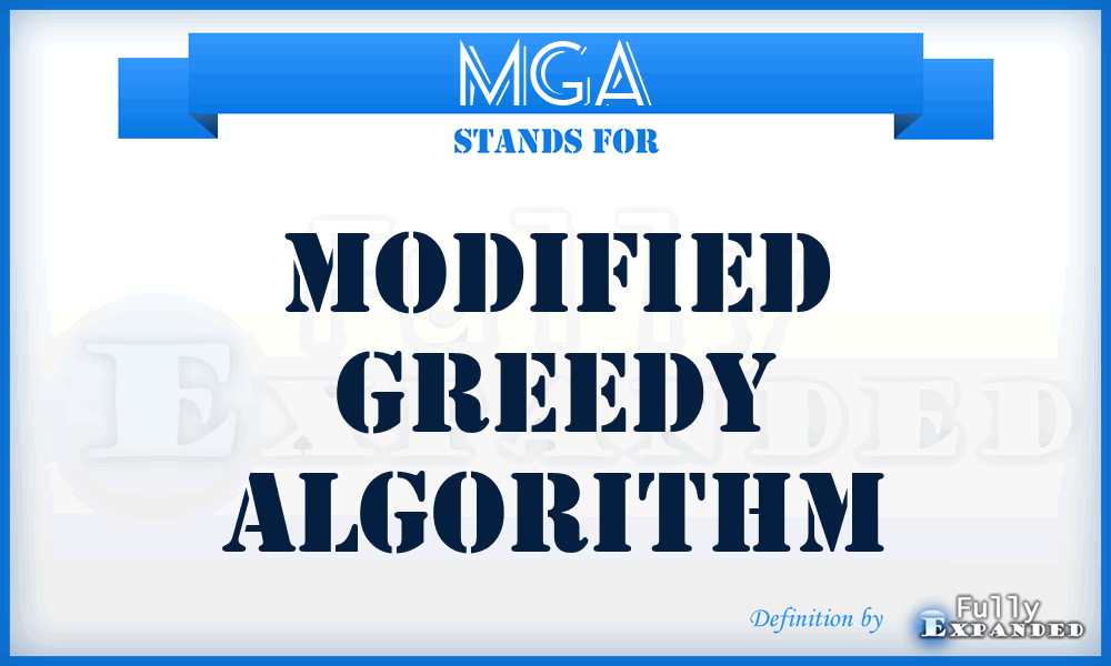 MGA - Modified Greedy Algorithm