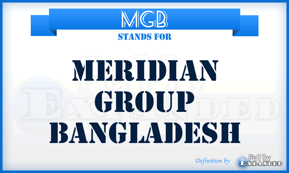 MGB - Meridian Group Bangladesh