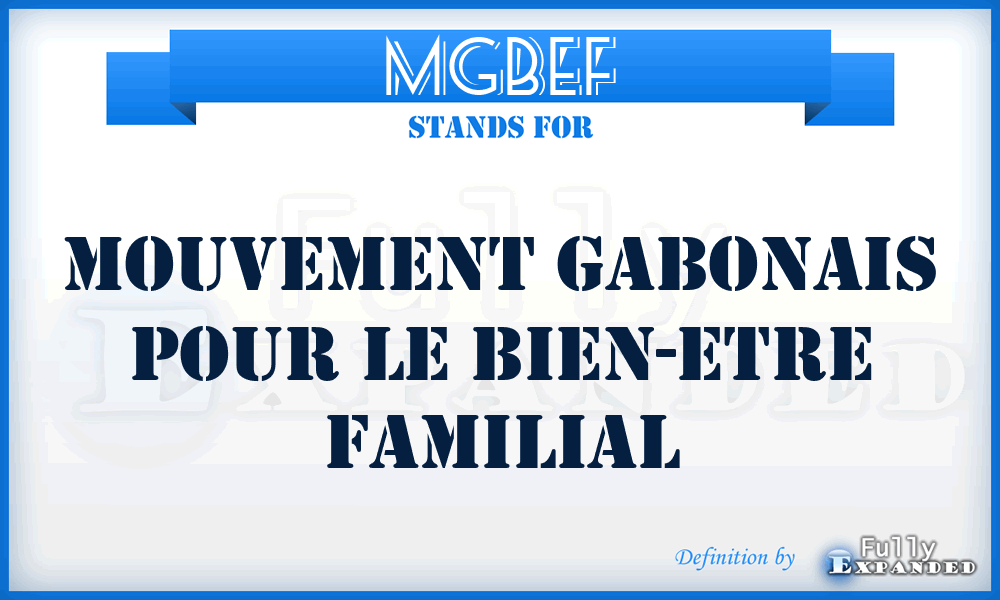 MGBEF - Mouvement Gabonais pour le Bien-Etre Familial