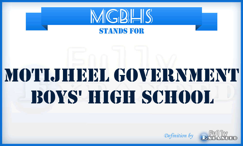 MGBHS - Motijheel Government Boys' High School