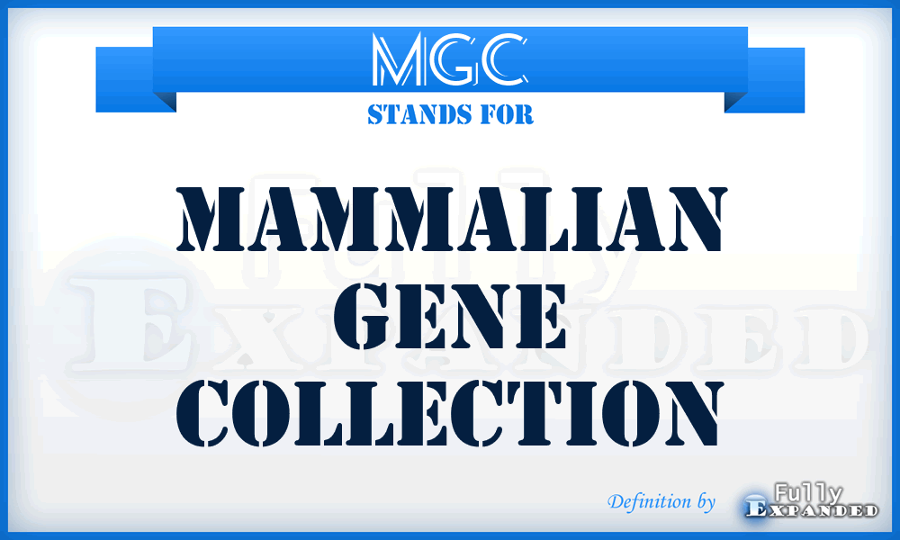 MGC - Mammalian Gene Collection