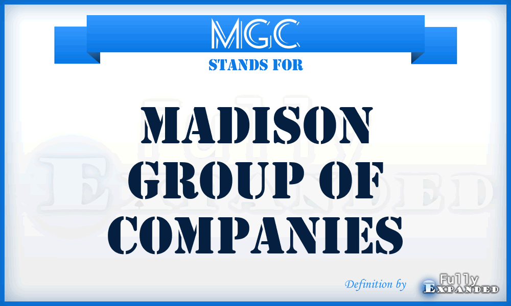 MGC - Madison Group of Companies