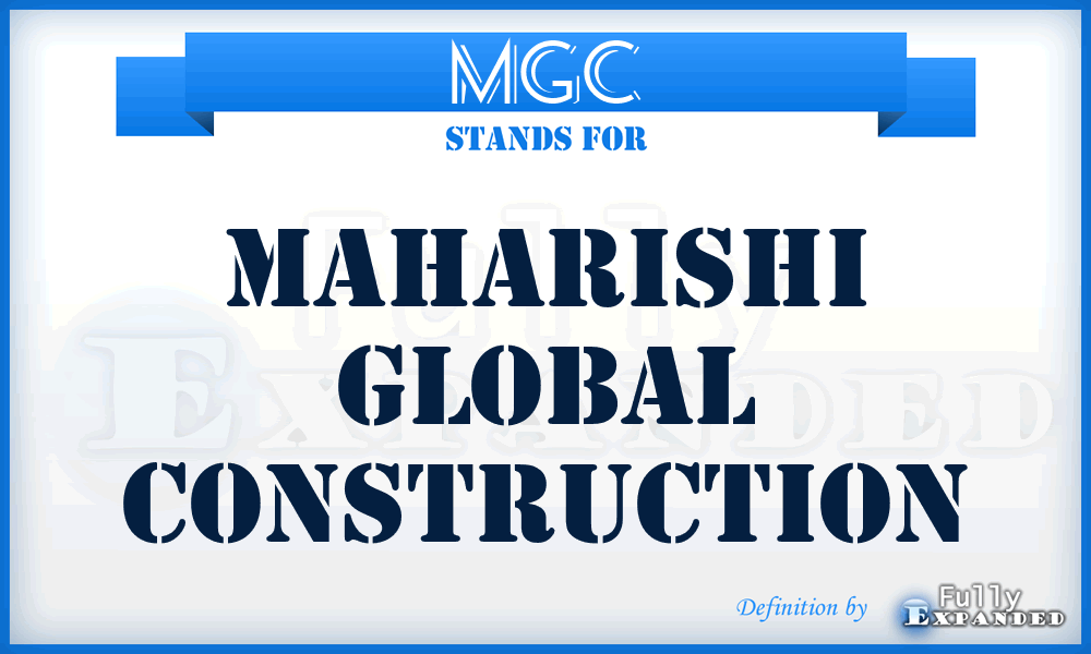 MGC - Maharishi Global Construction