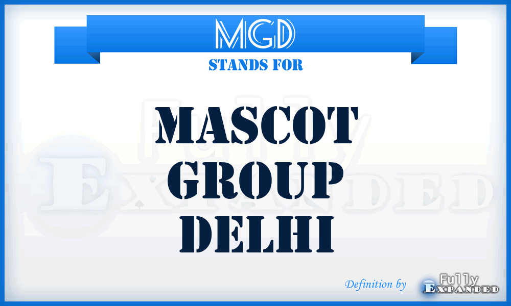 MGD - Mascot Group Delhi