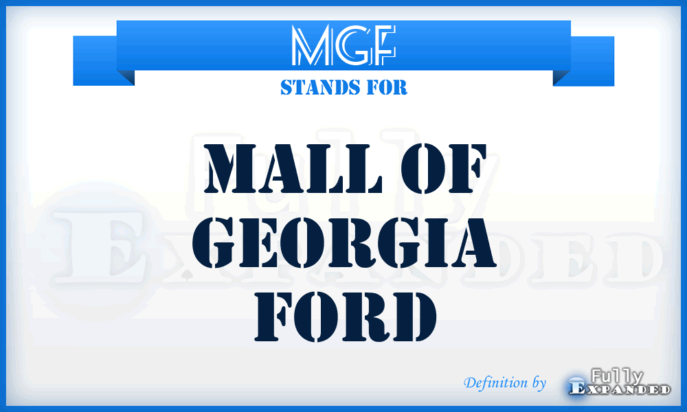 MGF - Mall of Georgia Ford