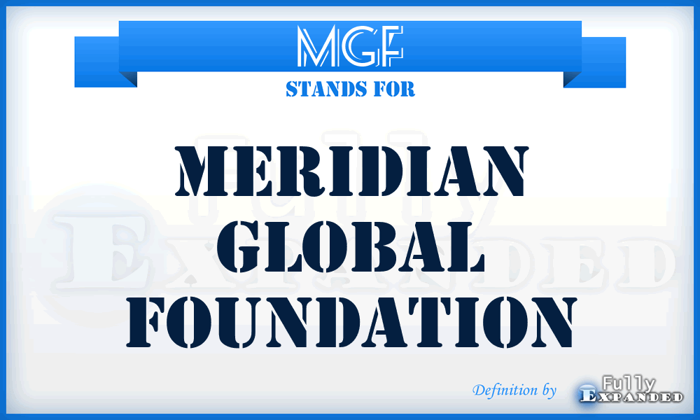 MGF - Meridian Global Foundation