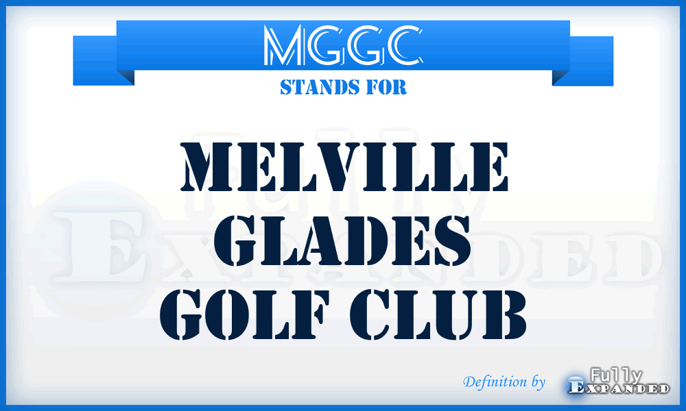MGGC - Melville Glades Golf Club