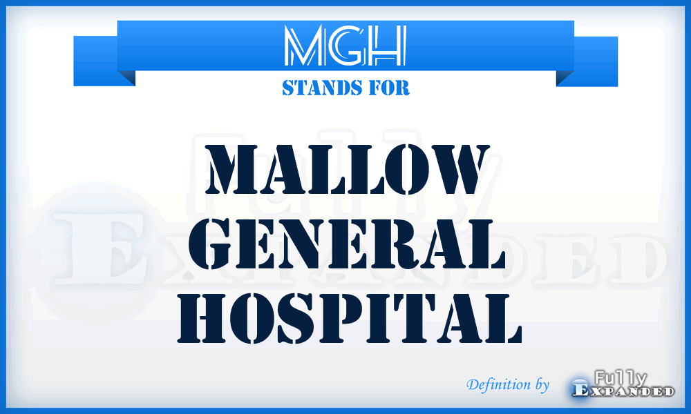 MGH - Mallow General Hospital