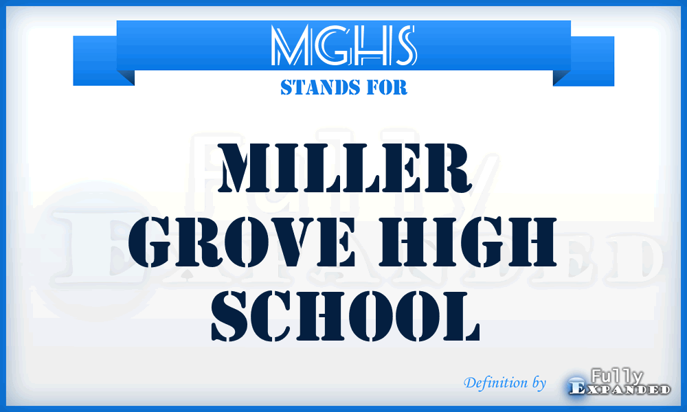 MGHS - Miller Grove High School