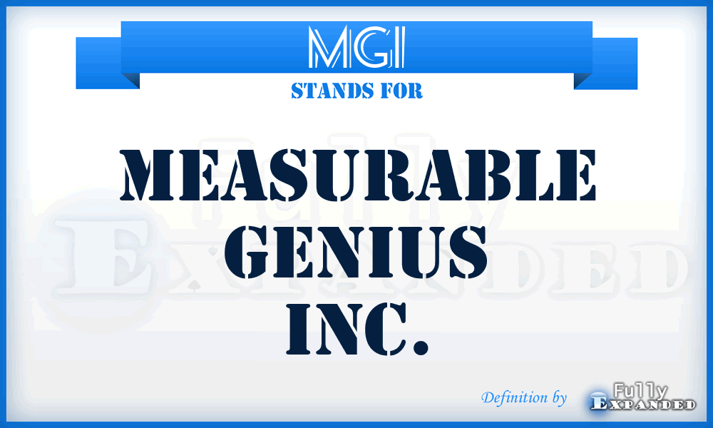 MGI - Measurable Genius Inc.