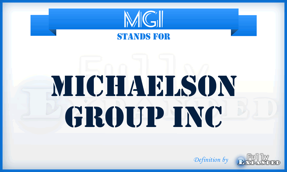 MGI - Michaelson Group Inc