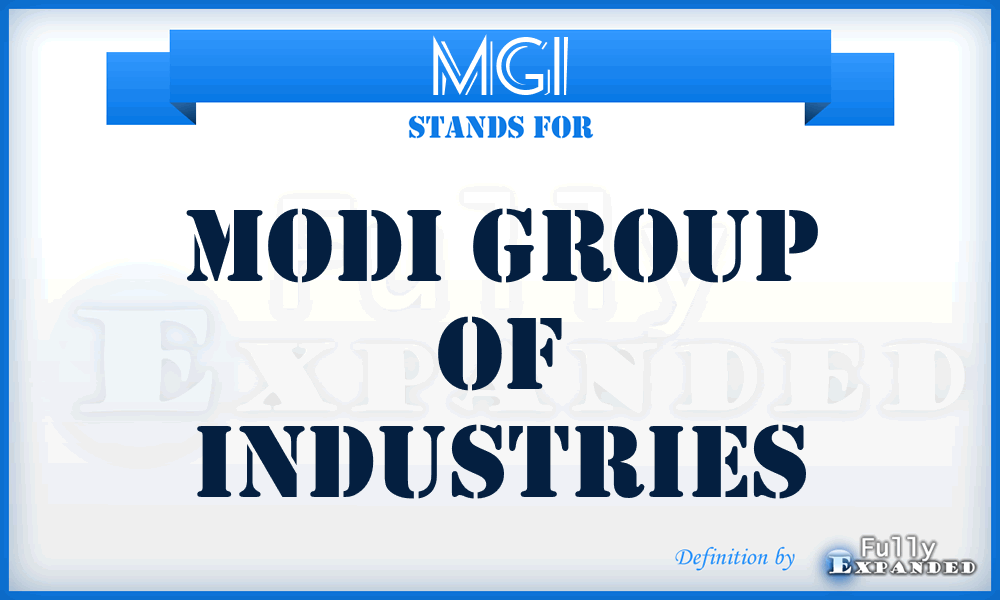 MGI - Modi Group of Industries