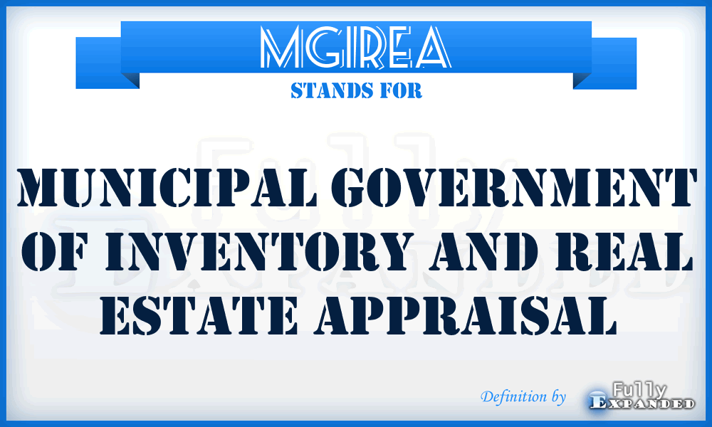 MGIREA - Municipal Government of Inventory and Real Estate Appraisal