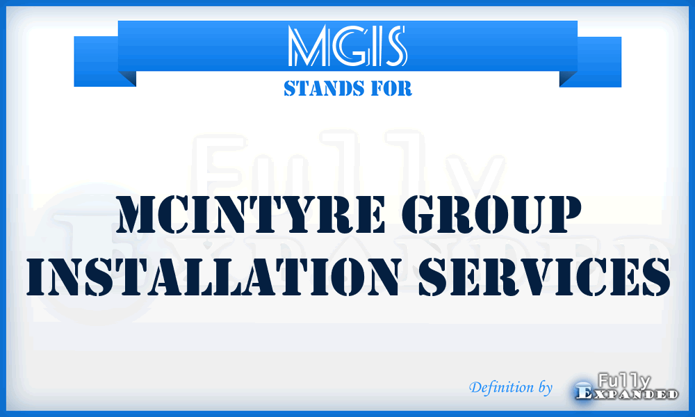 MGIS - Mcintyre Group Installation Services