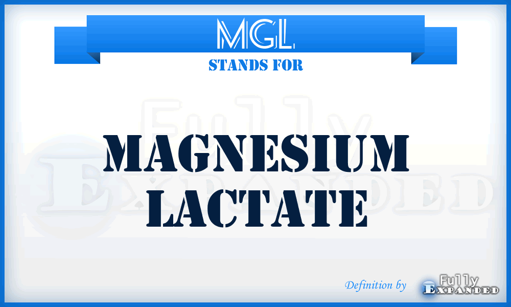 MGL - Magnesium Lactate