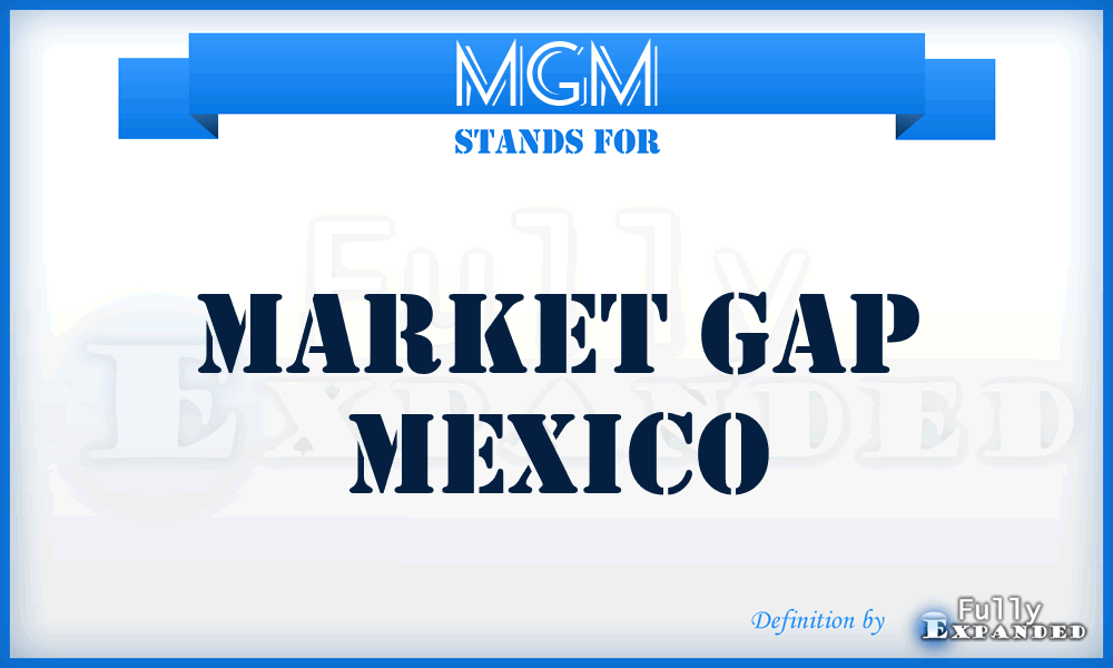 MGM - Market Gap Mexico