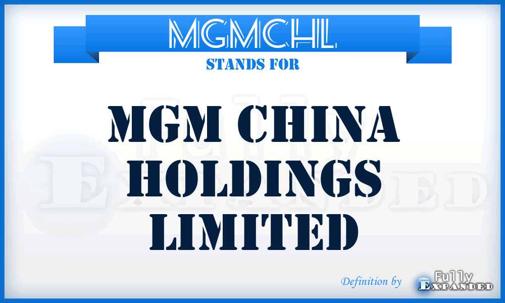 MGMCHL - MGM China Holdings Limited