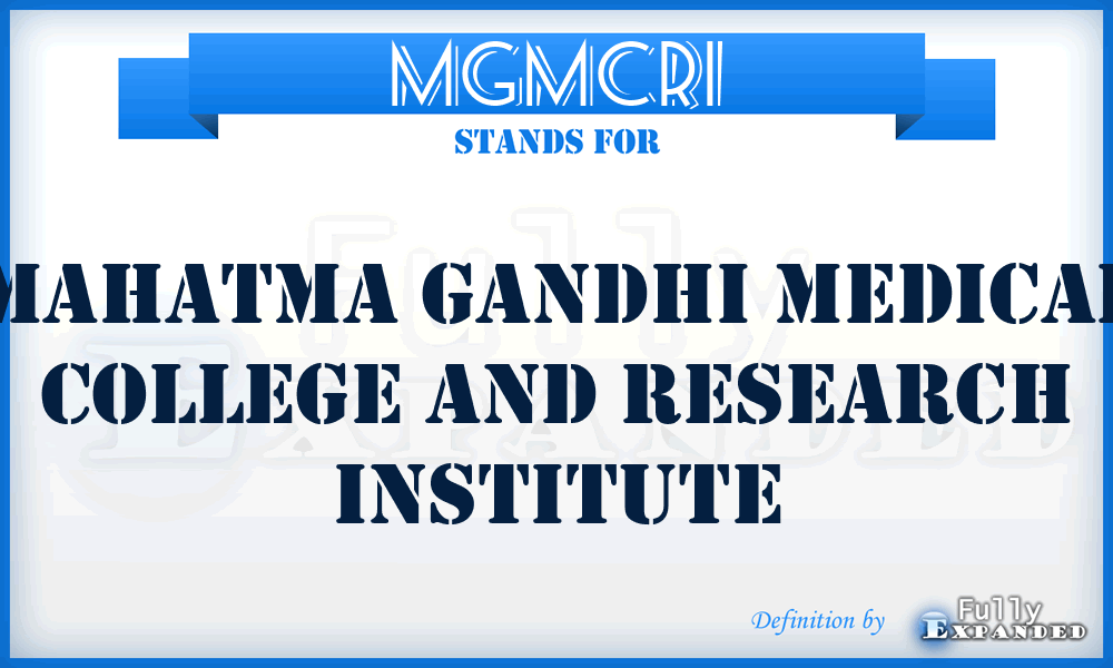 MGMCRI - Mahatma Gandhi Medical College and Research Institute