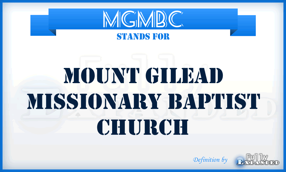 MGMBC - Mount Gilead Missionary Baptist Church