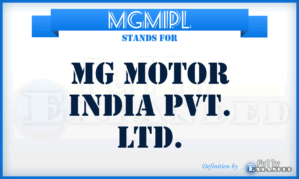 MGMIPL - MG Motor India Pvt. Ltd.