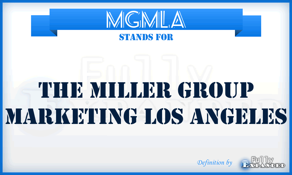 MGMLA - The Miller Group Marketing Los Angeles