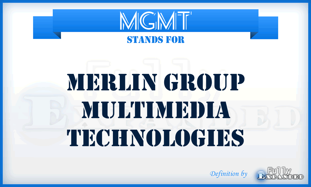 MGMT - Merlin Group Multimedia Technologies