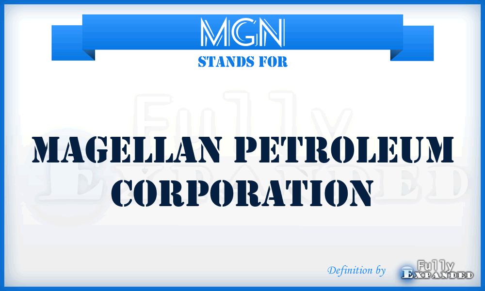 MGN - Magellan Petroleum Corporation