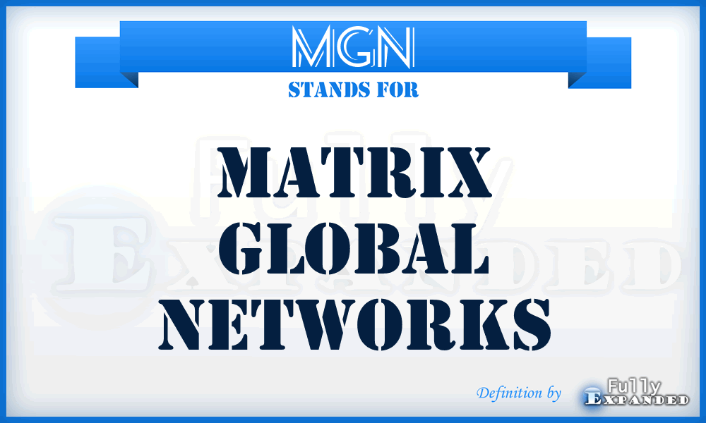 MGN - Matrix Global Networks
