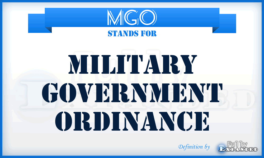 MGO - Military Government Ordinance
