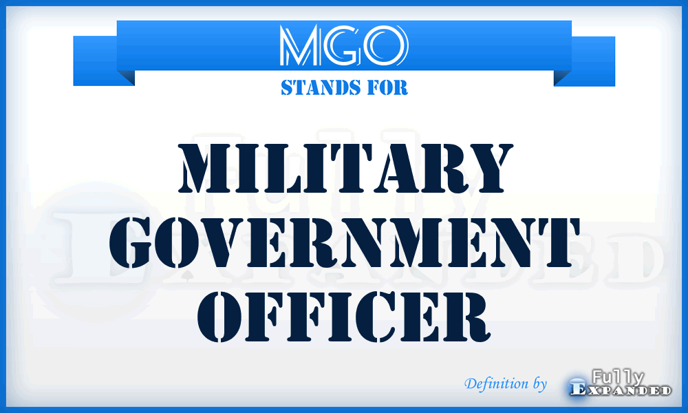 MGO - military government officer