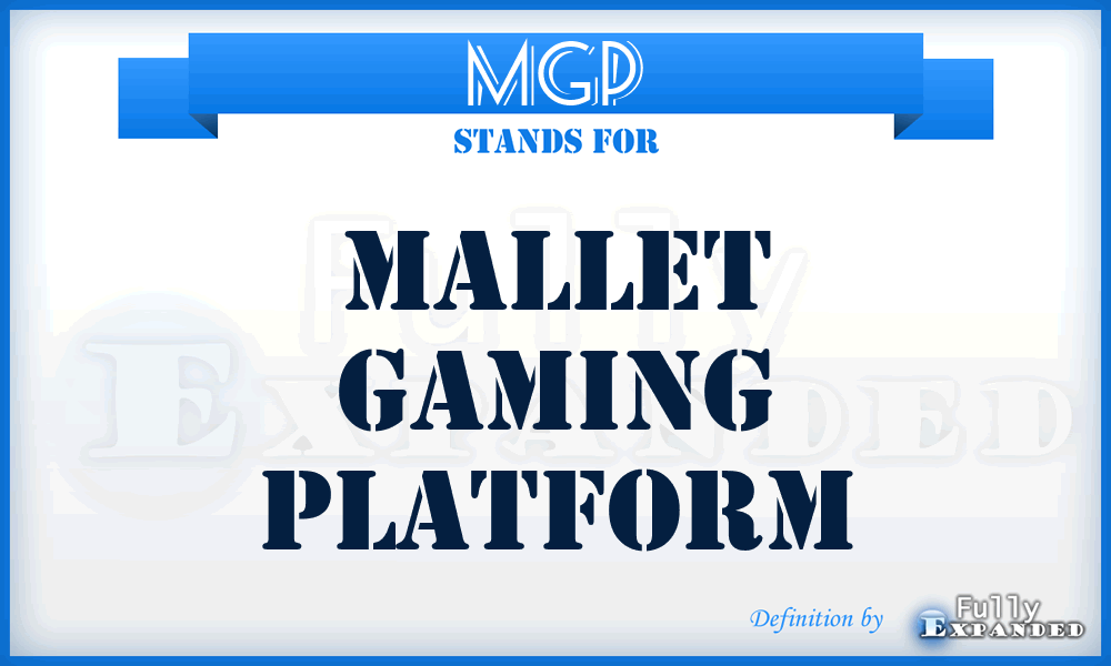 MGP - Mallet Gaming Platform