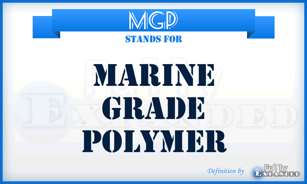 MGP - Marine Grade Polymer