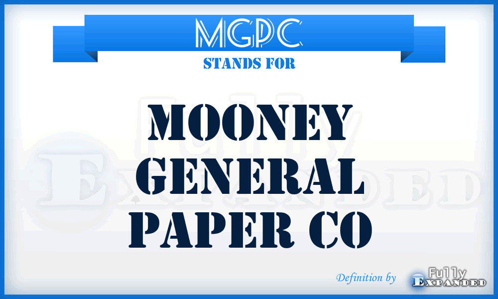 MGPC - Mooney General Paper Co