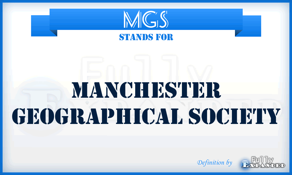 MGS - Manchester Geographical Society