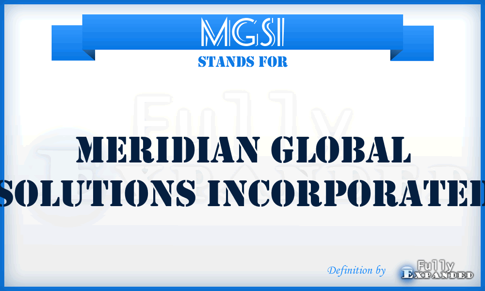 MGSI - Meridian Global Solutions Incorporated