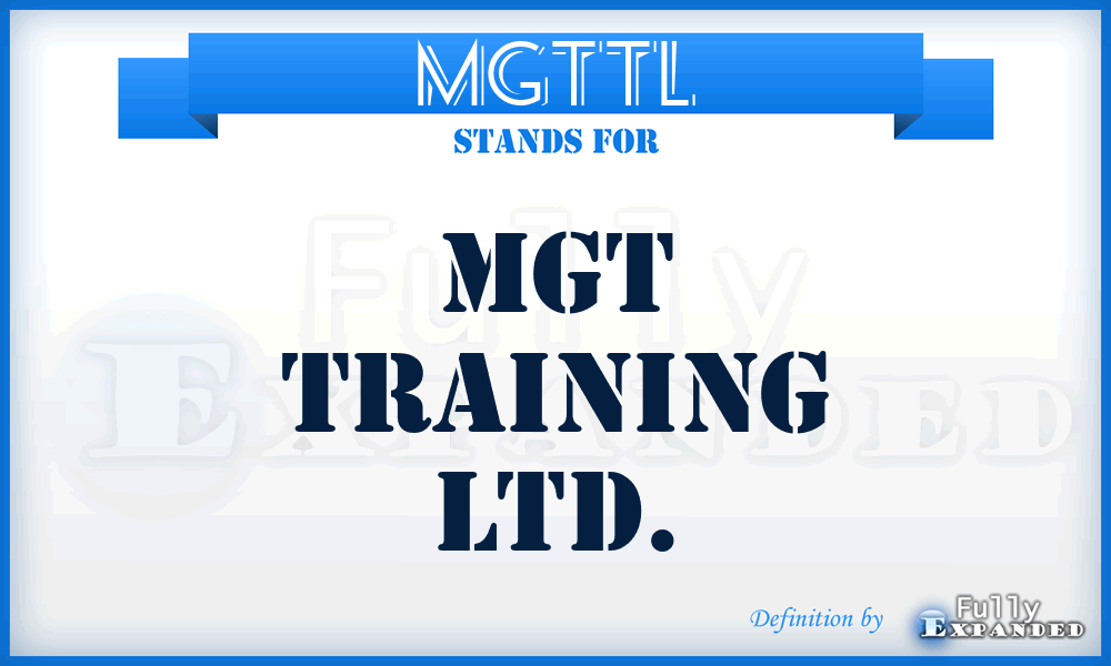 MGTTL - MGT Training Ltd.