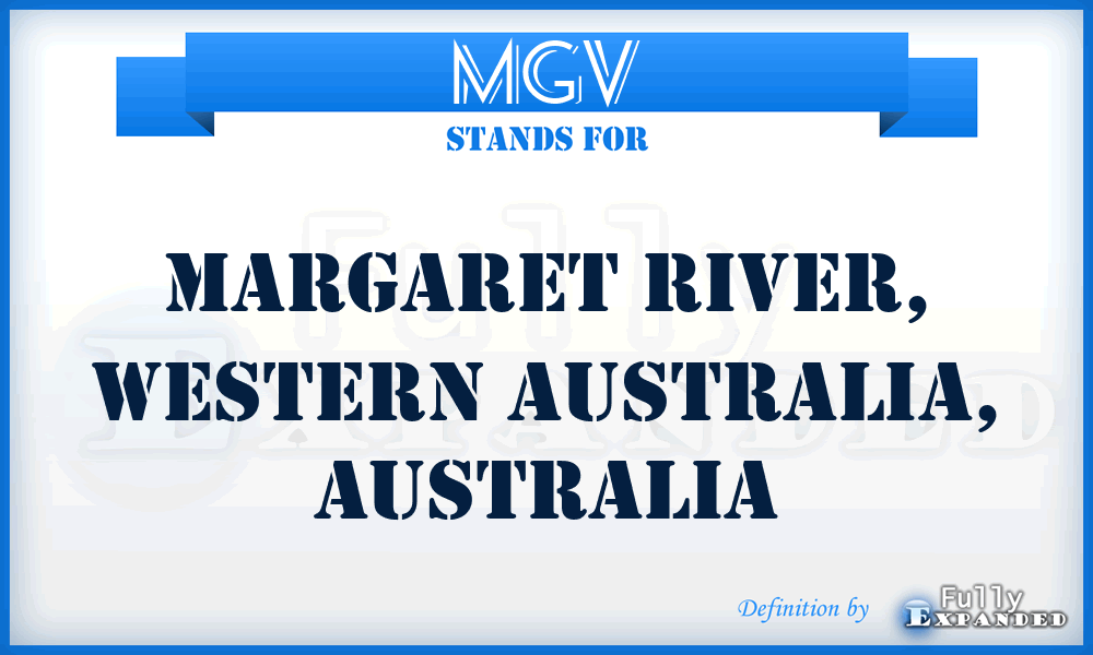 MGV - Margaret River, Western Australia, Australia