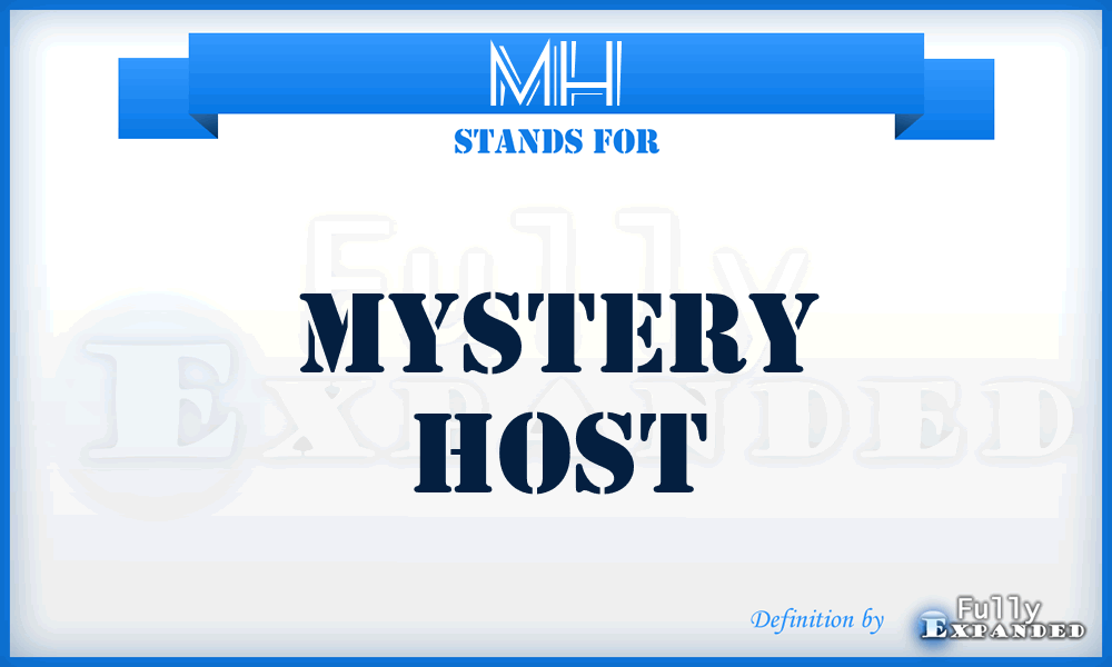 MH - Mystery Host