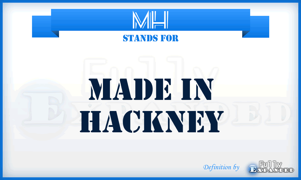 MH - Made in Hackney