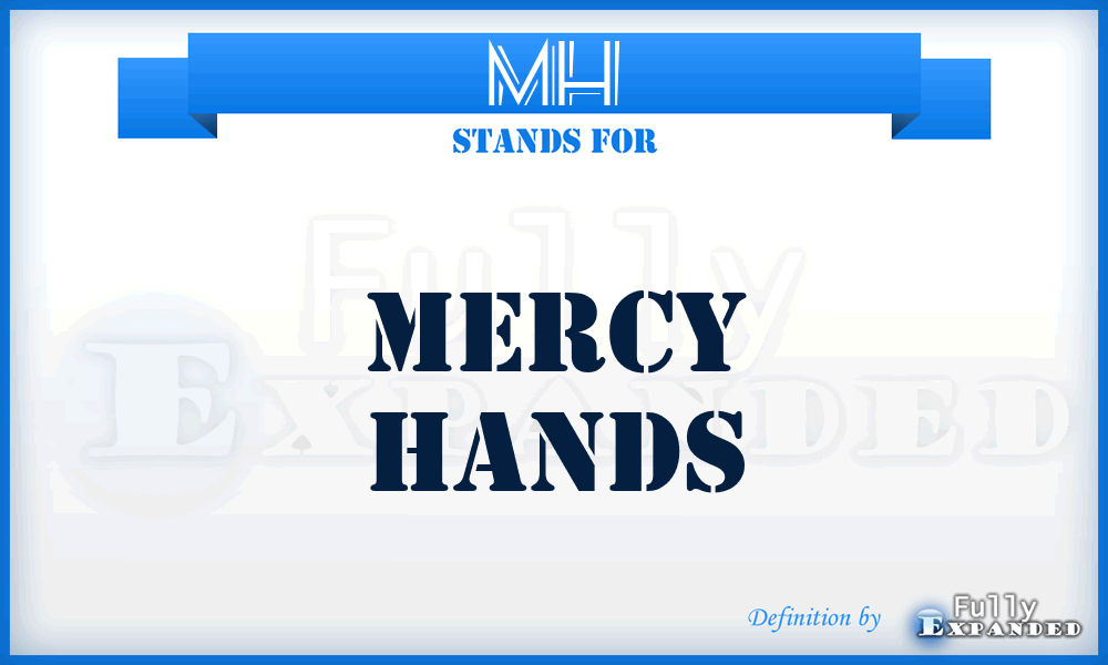 MH - Mercy Hands