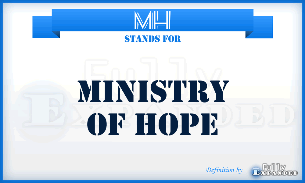 MH - Ministry of Hope