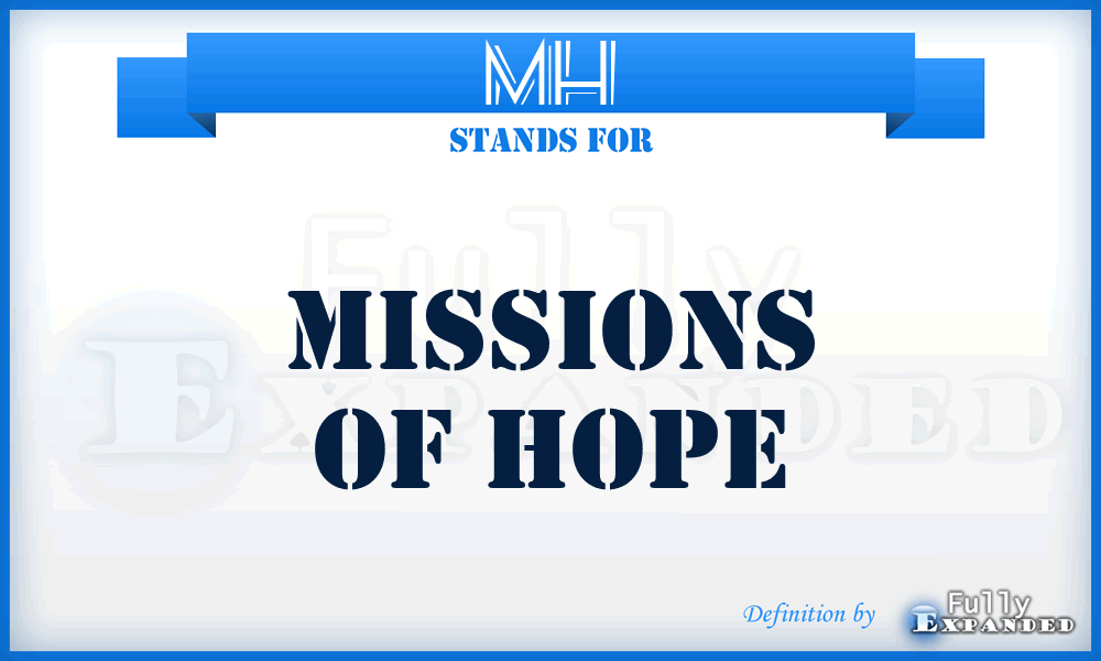 MH - Missions of Hope