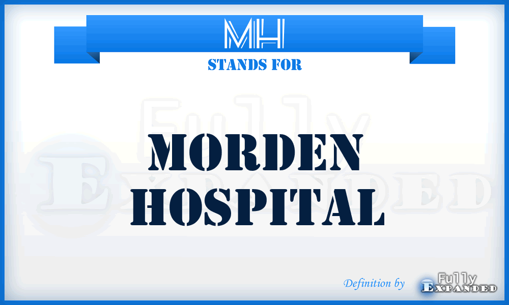 MH - Morden Hospital