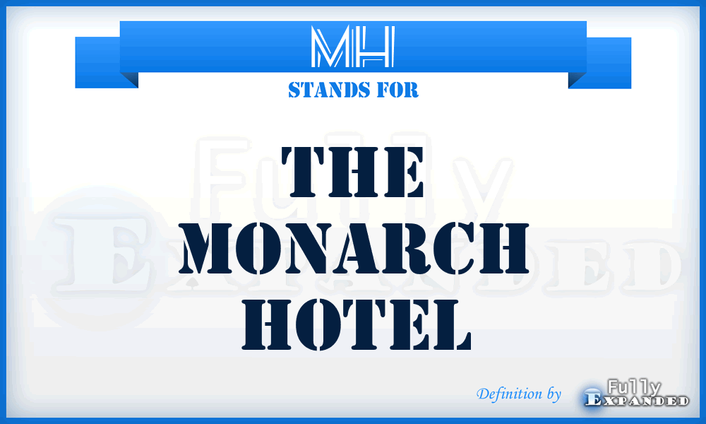 MH - The Monarch Hotel