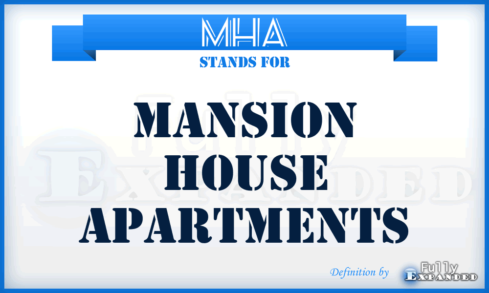 MHA - Mansion House Apartments