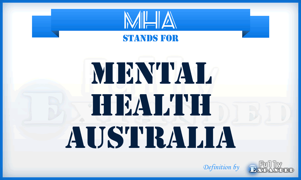 MHA - Mental Health Australia