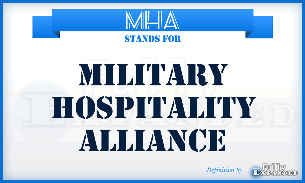 MHA - Military Hospitality Alliance